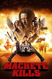 Machete Kills (2013) - Movie Poster