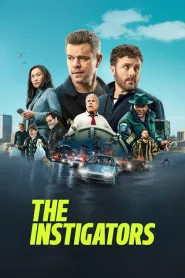 The Instigators (2024) - Movie Poster