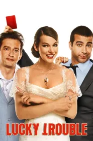 Lucky Trouble (2011) - Movie Poster
