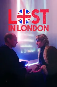 Lost in London (2017) - Movie Poster
