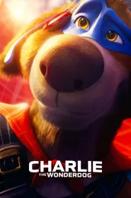 Charlie the Wonderdog (2025) - Movie Poster